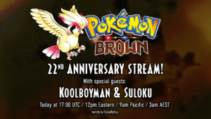 An image promoting the 22nd anniversary stream of Pokémon Brown. It features a Pidgeot and the logo.